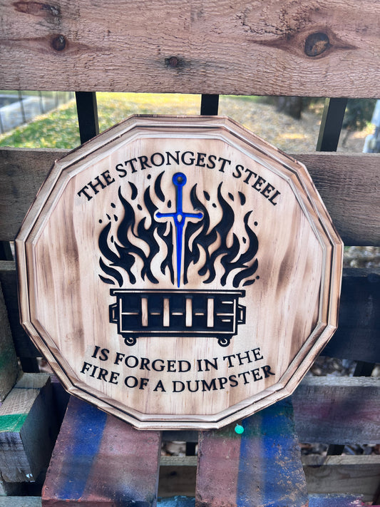 Dumpster Fire Strength Plaque