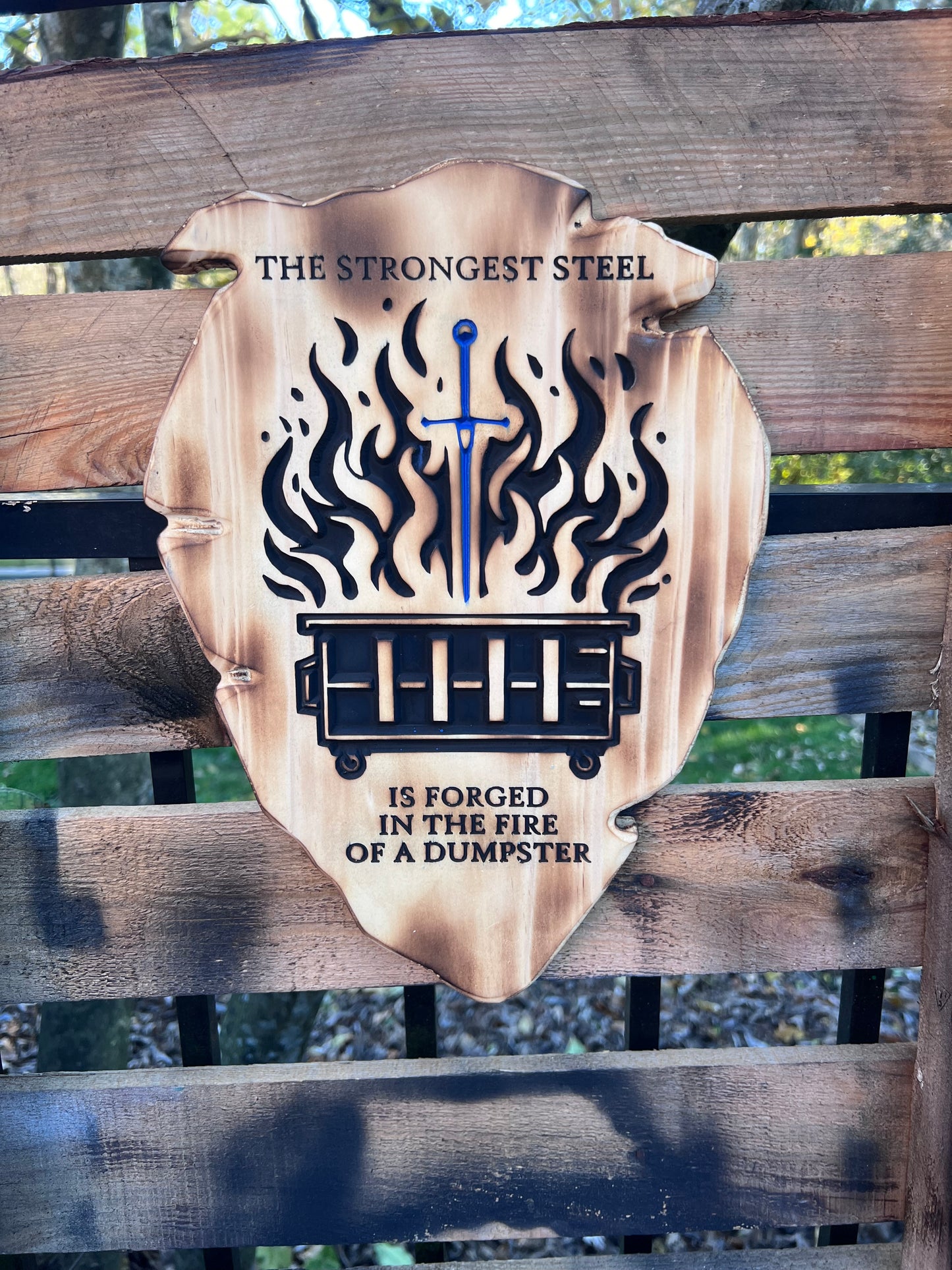 Dumpster Fire Strength Plaque